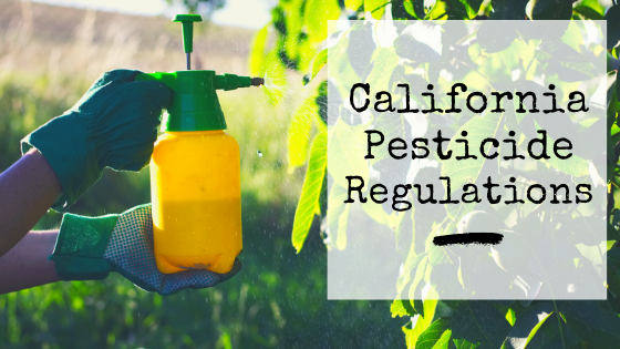 California Pesticide Regulations